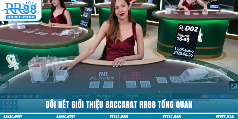 Đôi nét giới thiệu Baccarat RR88 tổng quan