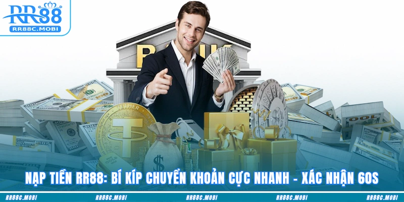 Nạp tiền RR88